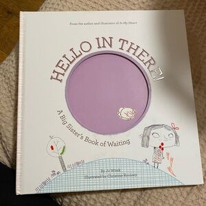 Hello In There! A Big Sister’s Book of Waiting